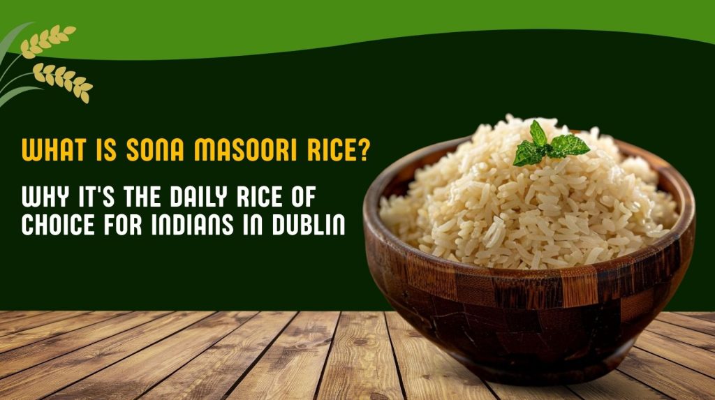 What Is Sona Masoori Rice Ireland